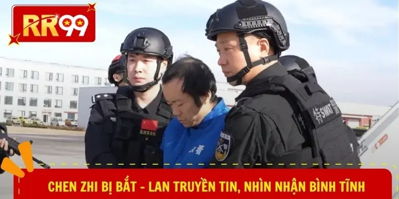 Chen Zhi bị bắt